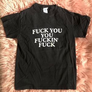 Fuck you t-shirt